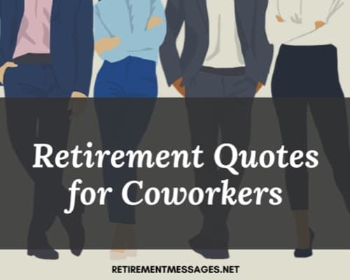 retirement quotes for a coworker