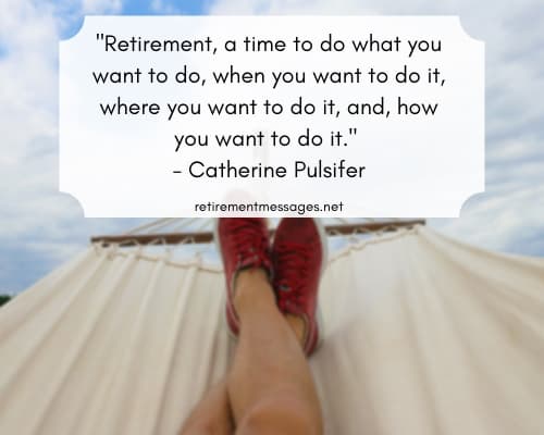 retirement do what you want message