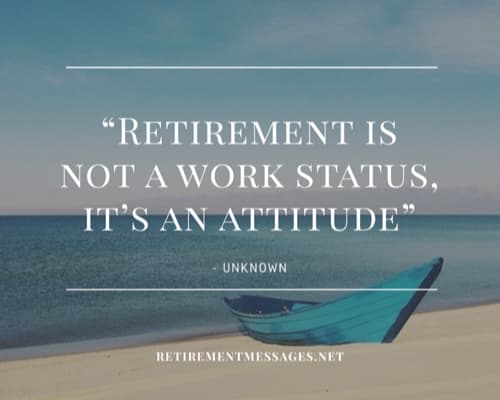 retirement is an attitude quote