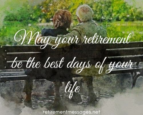 may your retirement be the best days of your life image