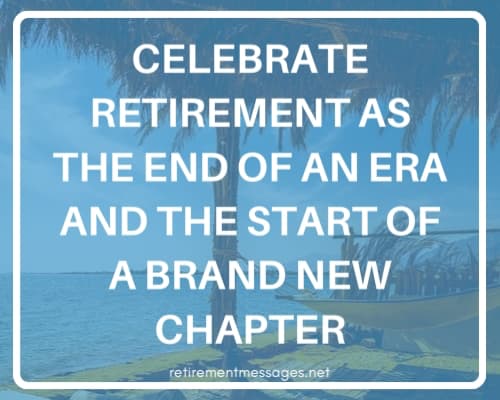 start of a brand new chapter-inspirational retirement quote