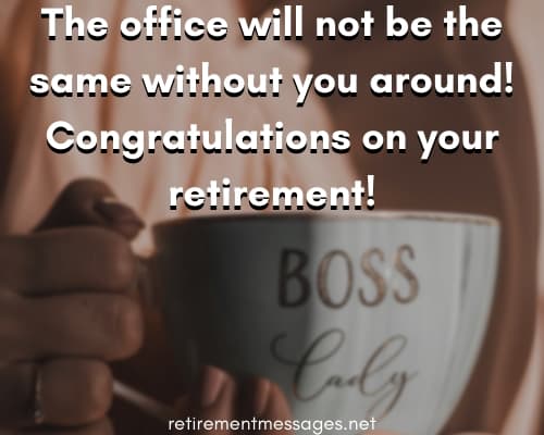 the office will not be the same without you retirement message
