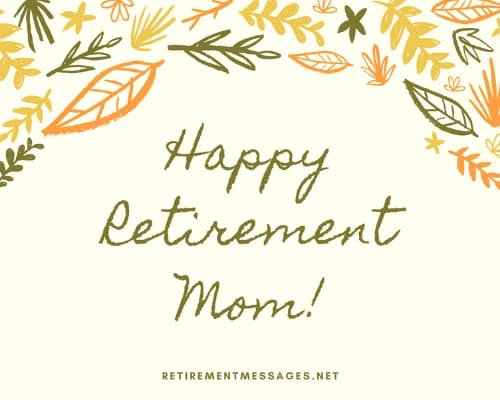 happy retirement mom message